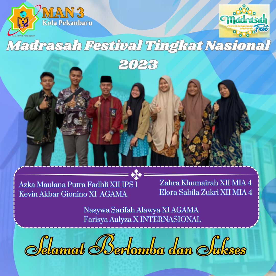 Enam Siswa MAN 3 Kota Pekanbaru Mewakili Riau pada Madrasah Fest Tingkat Nasional 2023